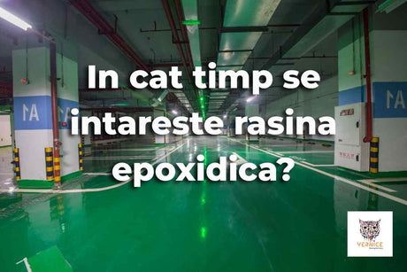 In cat timp se intareste rasina epoxidica?